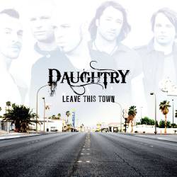 Daughtry : Leave This Town